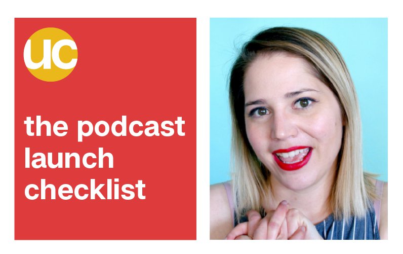 Episode 8: The Podcast Launch Checklist