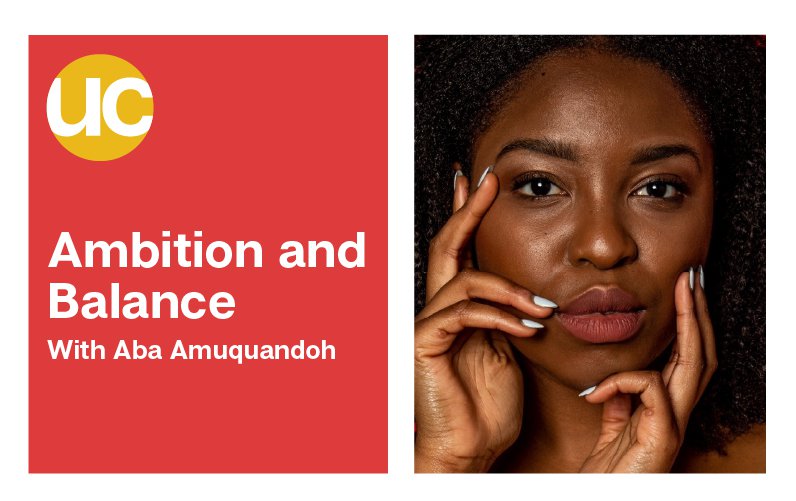 Episode 12: Ambition and Balance with Aba Amuquandoh