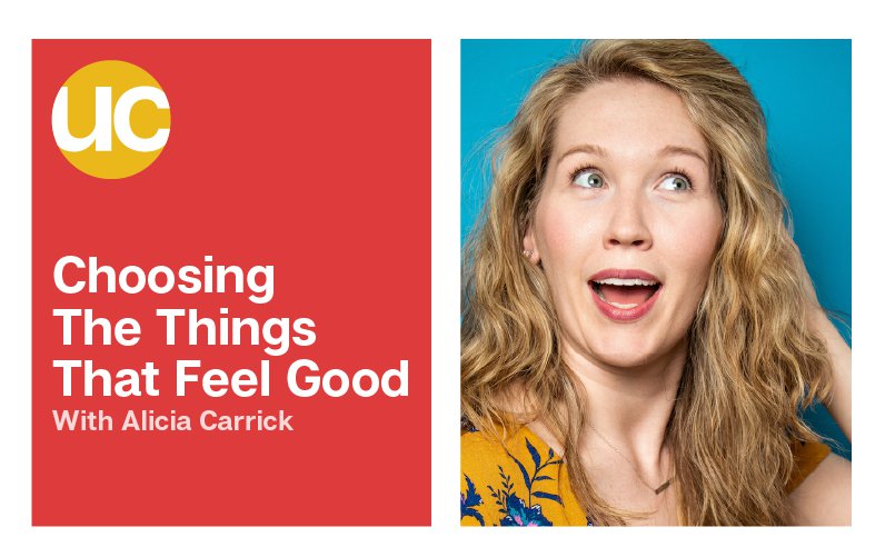 Episode 14: Choosing The Things That Feel Good with Alicia Carrick