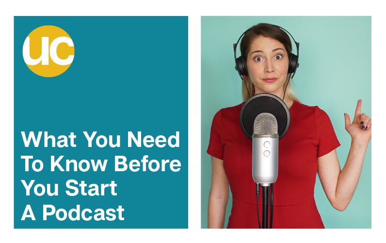 What You Need To Know Before You Start A Podcast
