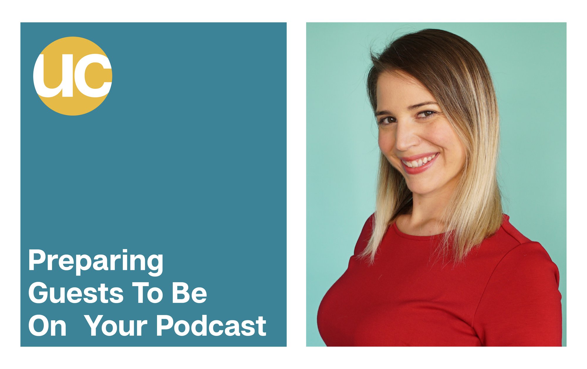 Preparing Guests To Be On Your Podcast