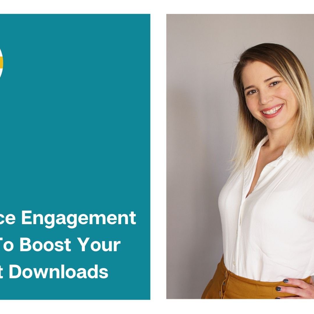 Audience Engagement Tricks To Boost Your Podcast Downloads