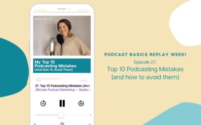Replay: Top 10 Podcasting Mistakes (And How To Avoid Them)