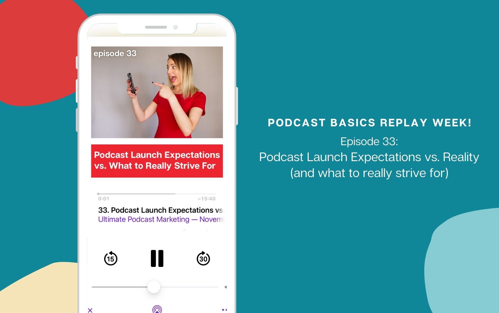 Replay: Podcast Launch Expectations vs. Realities (and what to really strive for)