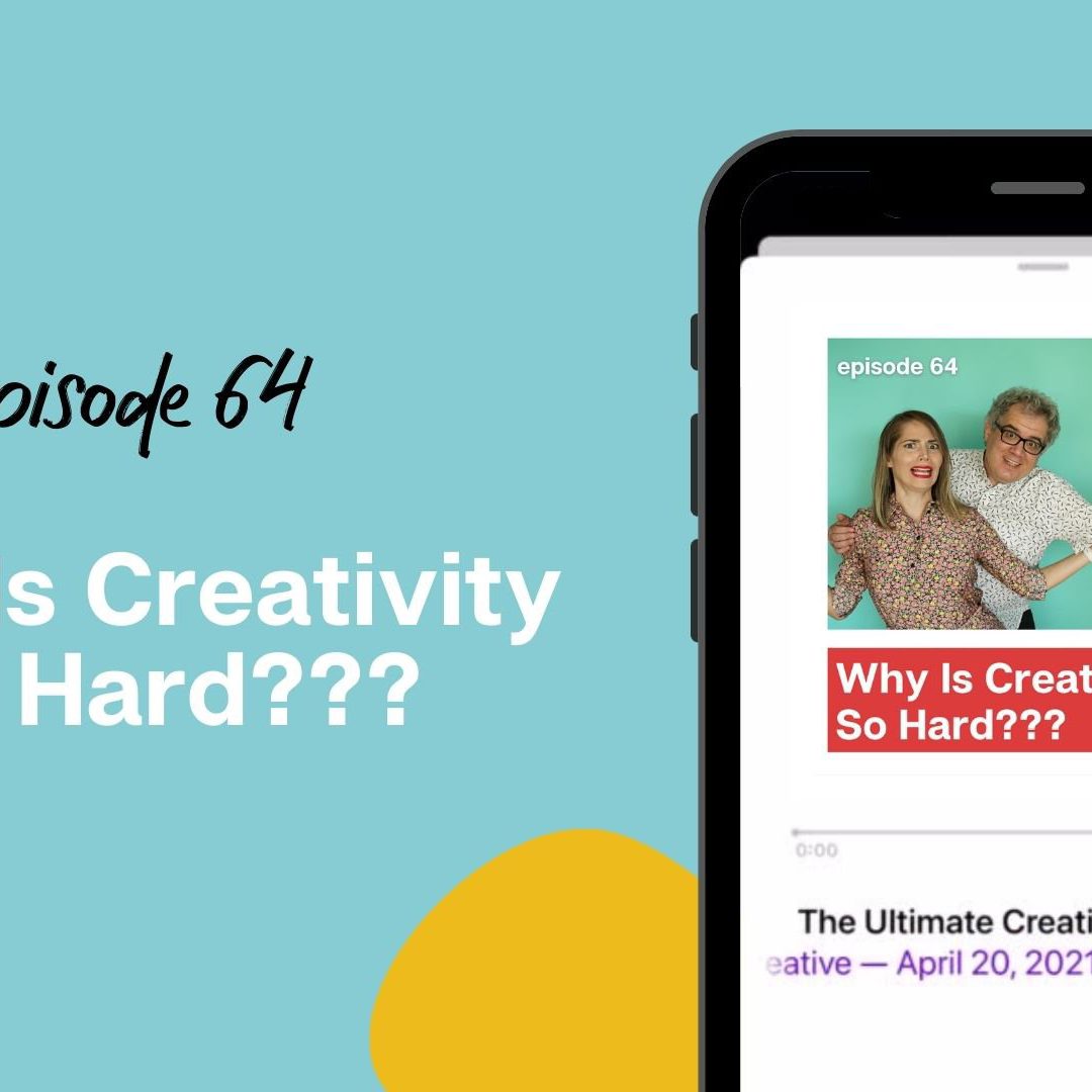 Why Is Creativity So Hard???