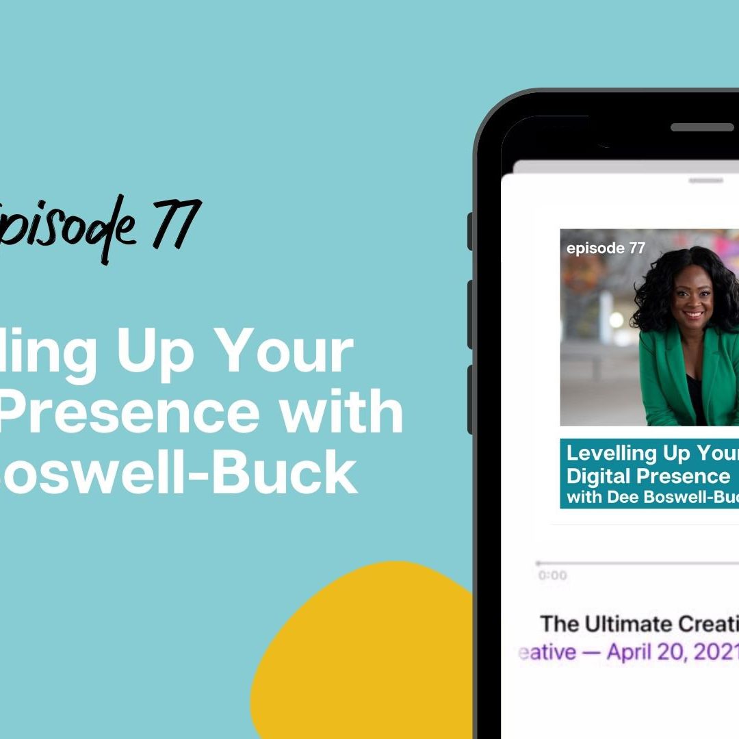 Levelling Up Your Digital Presence with Dee Boswell-Buck